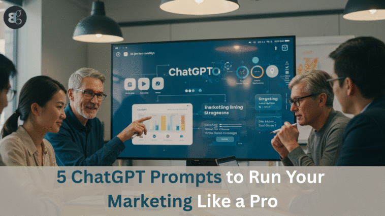 5 ChatGPT Prompts to Run Your Marketing Like a Pro