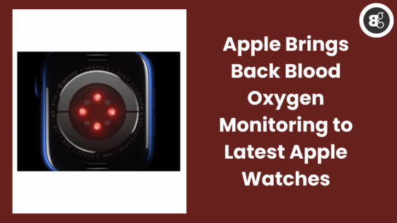 Apple Brings Back Blood Oxygen Monitoring to Latest Apple Watches