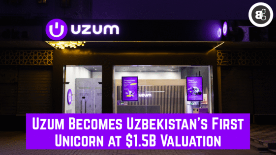 Uzum Becomes Uzbekistan’s First Unicorn at $1.5B Valuation