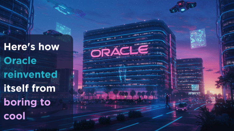 Heres-how-Oracle-reinvented-itself-from-boring-to-cool.