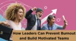 An-effective-antidote-to-burnout-is-motivation.jpg