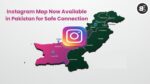Instagram Map in Pakistan