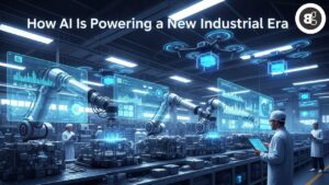 How AI Is Powering a New Industrial Era