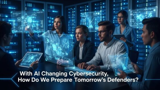 How to Train Tomorrow’s Cyber Defenders for an AI Era