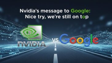 Nvidia’s message to Google Nice try, we’re still on top