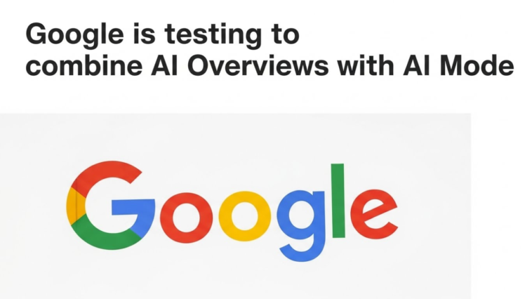 Google is testing to combine AI Overviews with AI Mode