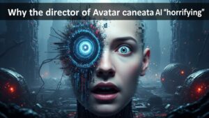 Why the director of Avatar James Cameron calls generative AI “horrifying”