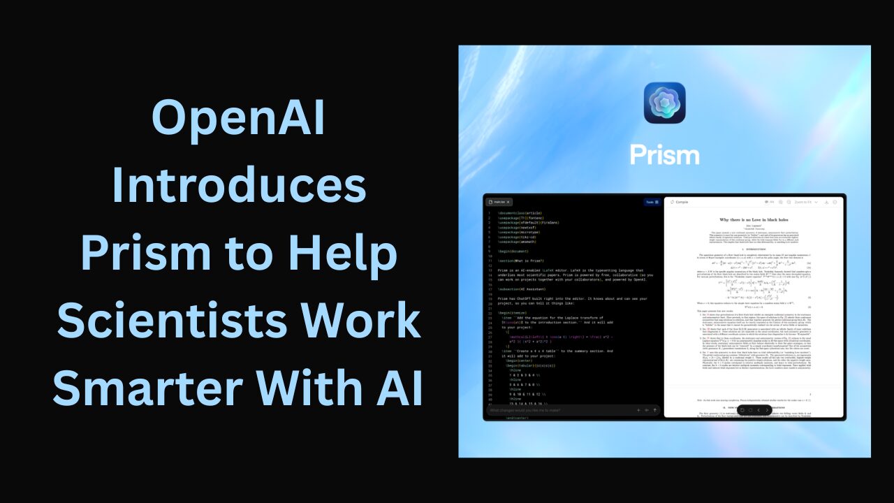 OpenAI Unveils Prism, an AI-Powered Workspace for Scientists